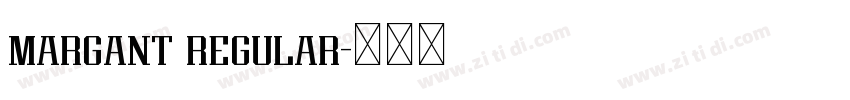 margant regular字体转换 margant regular字体转换